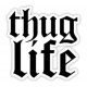 Pegatina Thug Life 1